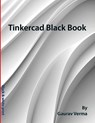 Tinkercad Black Book - Gaurav Verma - 9781774591468