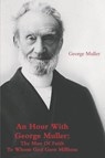 An Hour With George Muller - George Muller ; A Sims - 9781774641422