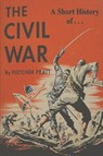 A Short History of the Civil War - Fletcher Pratt - 9781774641514