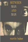Between Man and Man - Martin Buber - 9781774641705