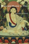 Magic and Mystery in Tibet - Alexandra David-Neel - 9781774641743