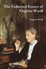 The Collected Essays of Virginia Woolf - Virginia Woolf - 9781774641972