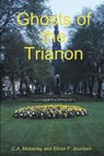 The Ghosts of Trianon - C A Moberley ; Elinor F Jourdain - 9781774642030