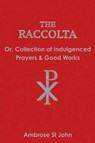 The Raccolta - Ambrose St John - 9781774642177