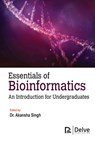 Essentials of Bioinformatics - Akansha Singh - 9781774698013