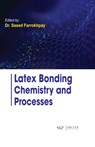 Latex Bonding Chemistry and Processes - Saeed Farrokhpay - 9781774698242