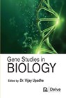 Gene Studies in Biology - Vijay Upadhe - 9781774698624