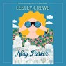 Nosy Parker - Lesley Crewe - 9781774710425