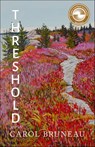 Threshold - Carol Bruneau - 9781774712986