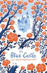 The Blue Castle - Lucy Maud Montgomery - 9781774715031