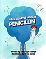 Cael Learns about Penicillin - Tracilyn George - 9781774755730