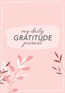 My Daily Gratitude Journal - Blank Classics - 9781774760291