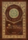 Theogony and Works and Days (Royal Collector's Edition) (Annotated) (Case Laminate Hardcover with Jacket) - Hesiod - 9781774762653