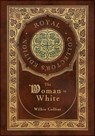 The Woman in White (Royal Collector's Edition) (Case Laminate Hardcover with Jacket) - Wilkie Collins - 9781774766187