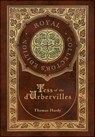 Tess of the d'Urbervilles (Royal Collector's Edition) (Case Laminate Hardcover with Jacket) - Thomas Hardy - 9781774766507