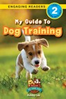 My Guide to Dog Training - Ashley Lee - 9781774766606