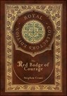 The Red Badge of Courage (Royal Collector's Edition) (Case Laminate Hardcover with Jacket) - Stephen Crane - 9781774769331
