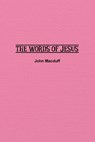 The Words of Jesus - John Macduff - 9781774817186