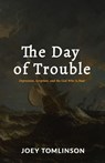 The Day of Trouble - Joey Tomlinson - 9781774840887