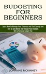 Budgeting for Beginners - Lorraine McKinney - 9781774850633