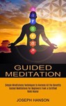 Guided Meditation - Joseph Hanson - 9781774850695