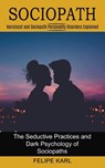 Sociopath - Felipe Karl - 9781774851272