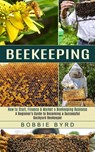 Beekeeping - Bobbie Byrd - 9781774851869
