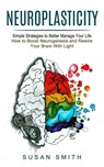 Neuroplasticity - Susan Smith - 9781774852521