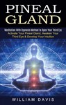 Pineal Gland - William Davis - 9781774852668