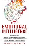 Emotional Intelligence - Irving Johnson - 9781774853146