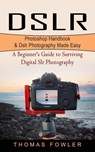 Dslr - Thomas Fowler - 9781774854099