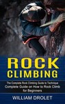 Rock Climbing - William Drolet - 9781774854808