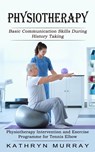 Physiotherapy - Kathryn Murray - 9781774855621