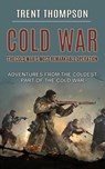 Cold War - Trent Thompson - 9781774855676