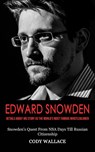 Edward Snowden - WALLACE,  Cody - 9781774858820