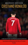 Cristiano Ronaldo - Branson Kreiger - 9781774859087