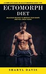 Ectomorph Diet - Sharyl Davis - 9781774859667