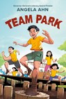 Team Park - Angela Ahn - 9781774883457