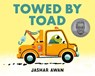 Towed by Toad - Jashar Awan - 9781774883488