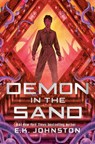 Demon in the Sand (Titan of the Stars, Book 2) - E. K. Johnston - 9781774884119