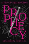 Prophecy - Maureen Fergus - 9781774886076