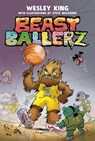 Beast Ballerz #1 - Wesley King ; Steve Wolfhard - 9781774886458