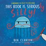 This Book Is Seriously Silly! (a Narwhal and Jelly Picture Book #2) - Ben Clanton - 9781774886588