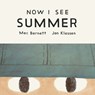Now I See Summer - Mac Barnett - 9781774886779
