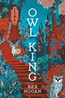 Owl King - Bex Hogan - 9781774888780