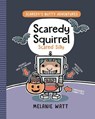 Scaredy Squirrel Scared Silly - Melanie Watt - 9781774888841