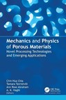 Mechanics and Physics of Porous Materials - Chin Hua Chia ; Tamara Tatrishvili ; Ann Rose Abraham - 9781774914649