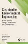 Sustainable Environmental Engineering - Sonia Khanna ; Ann Rose Abraham ; Kian Hariri Asli - 9781774916902