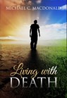 Living with Death - Michael MacDonald - 9781775113027