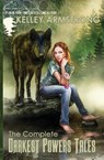 The Complete Darkest Powers Tales - Kelley Armstrong - 9781775150428